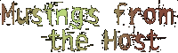 Musings from the Host