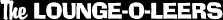 The Lounge-O-Leers